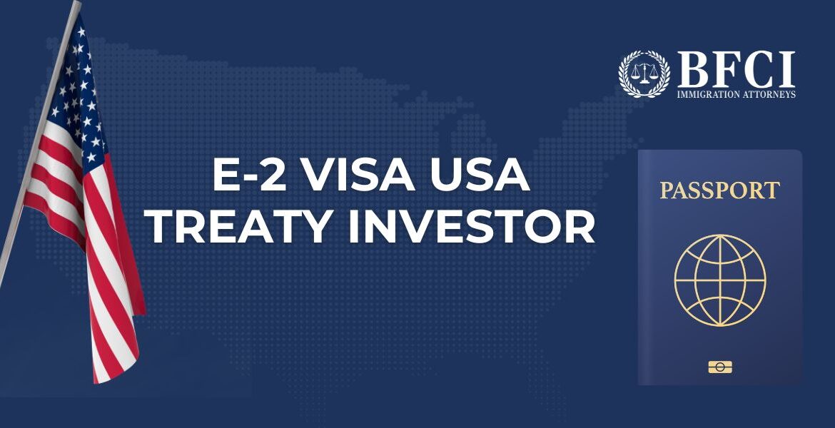 E-2 Visa USA foreign investor business startup and management in United States